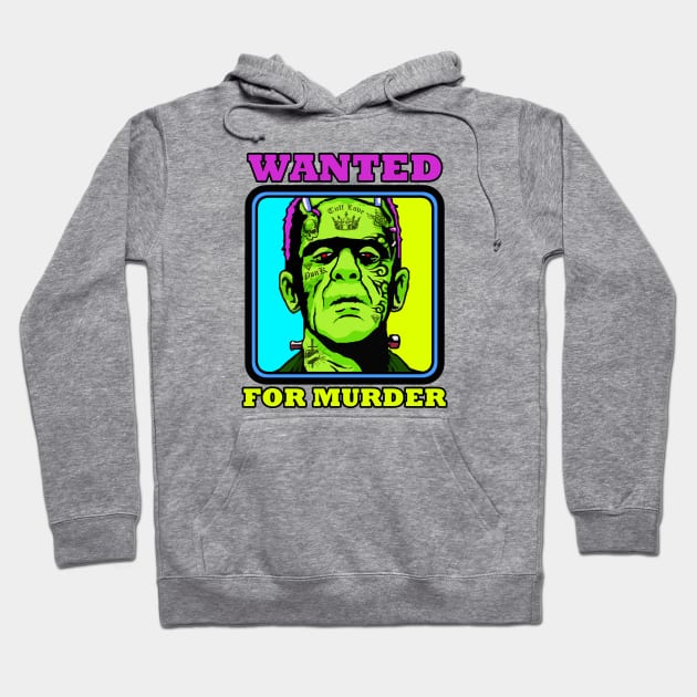 WANTED FRANKENSTEIN Hoodie by theanomalius_merch